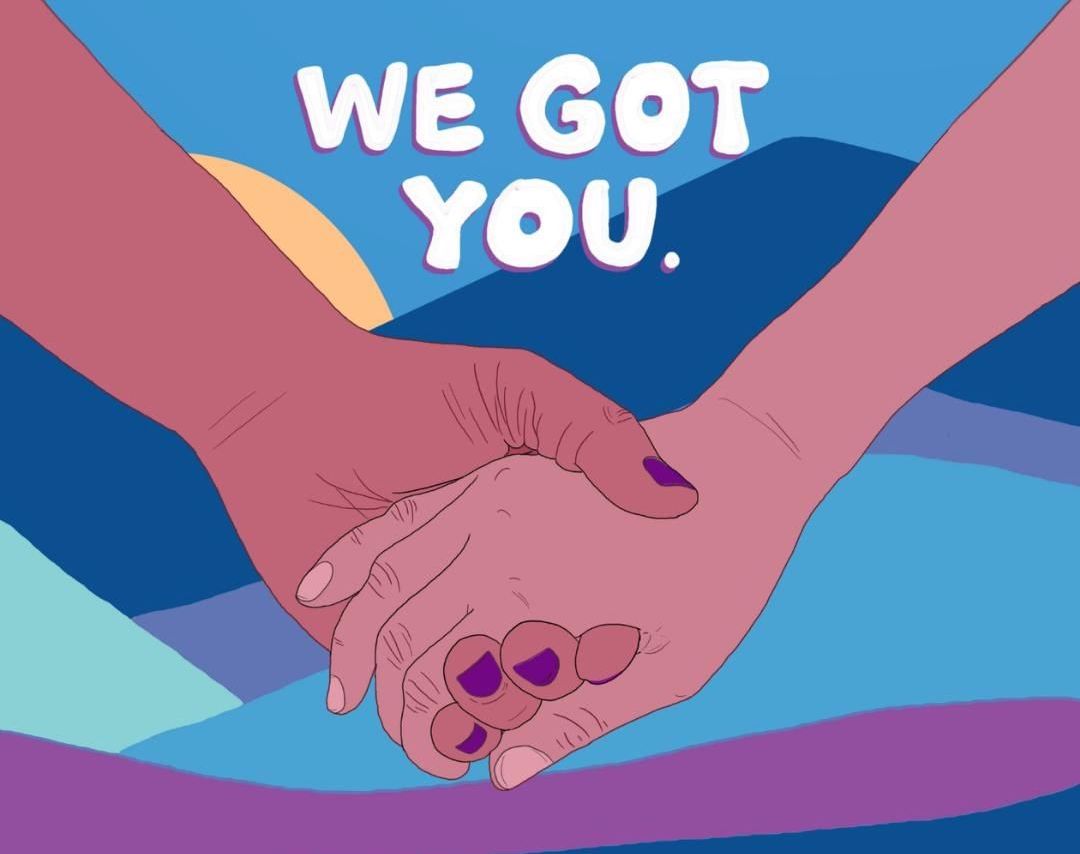 An illustration of two hands holding each other, with the text "We Got You."